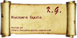 Kucsara Gyula névjegykártya